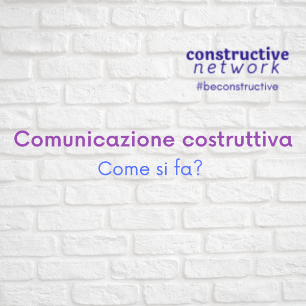 Comunicare in modo costruttivo